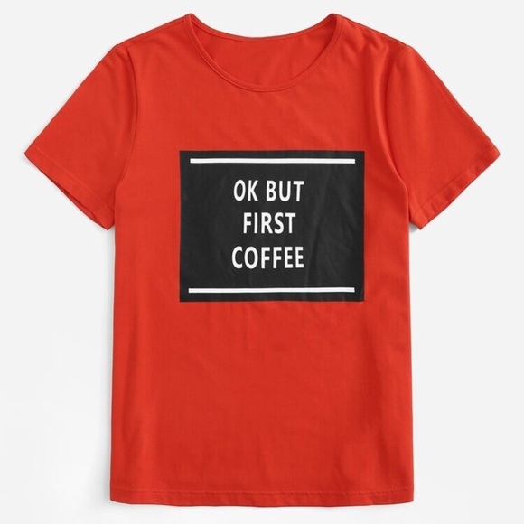 SHEIN Tops - SHEIN Ok But First Coffee Graphic Tee Large